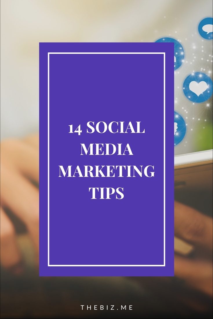 Social Media Marketing Tips For Small Businesses Thebiz